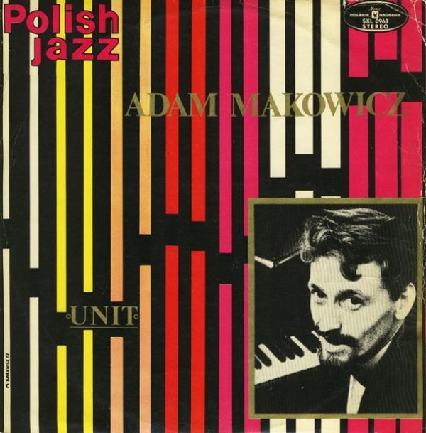 Adam Makowicz - Unit