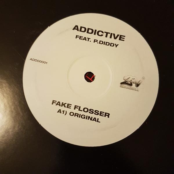 Addictive , P. Diddy - Fake Flosser