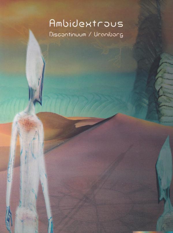 Ambidextrous - Discontinuum​ / ​Uraniborg