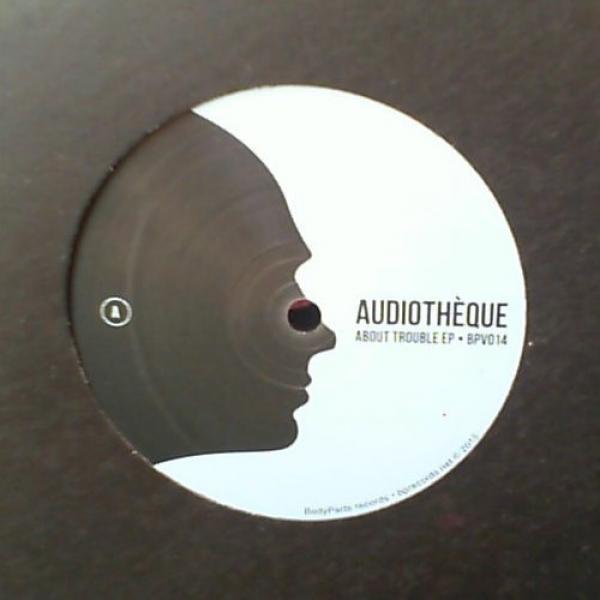 Audiothèque - About Trouble EP