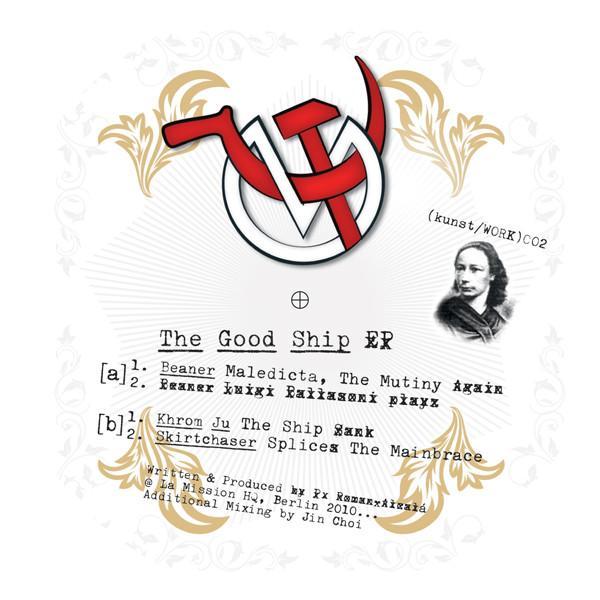 Beaner, Skirtchaser, Khrom Ju - The Good Ship EP