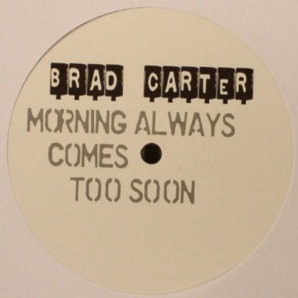 Bradley Carter - Morning Always Comes Too Soon