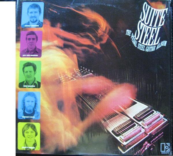 Buddy Emmons, Jay Dee Maness, Red Rhodes, Sneaky Pete Kleinow, Rusty Young - Suite Steel - The Pedal Steel Guitar Album