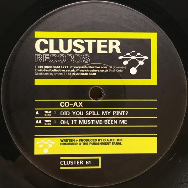 CO-AX - Did You Spill My Pint? / Oh, It Must've Been Me