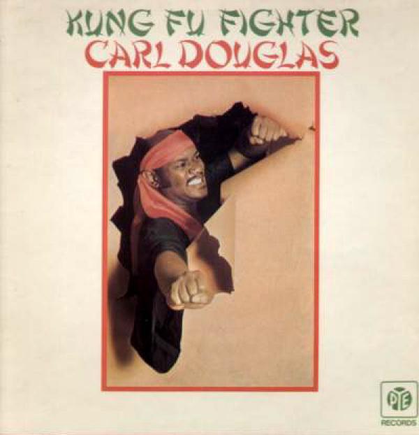 Carl Douglas - Kung Fu Fighter