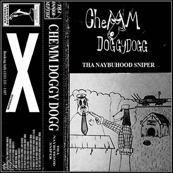 Chemm Doggy Dogg - Tha Naybuhood Sniper