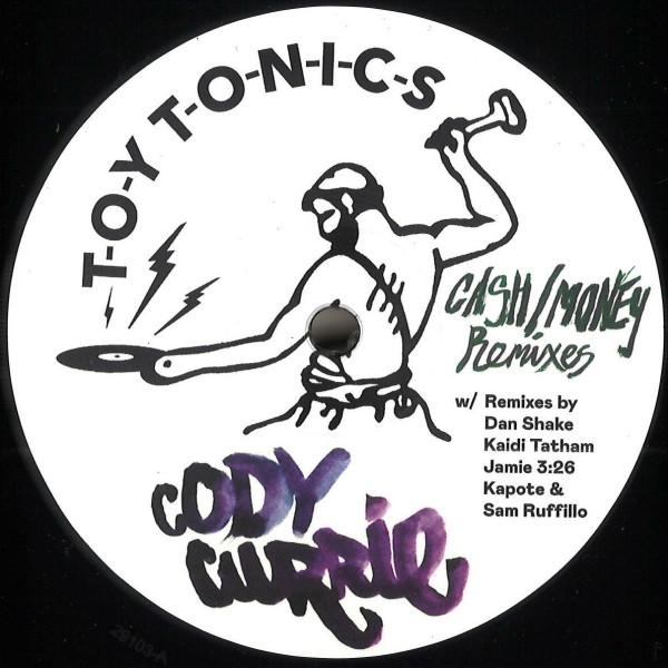 Cody Currie - Cash / Money Remixes