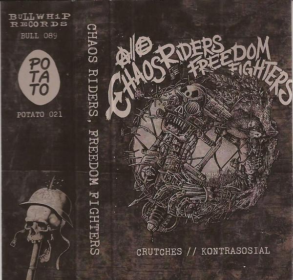 Crutches / Kontrasosial - Chaos Riders, Freedom Fighters