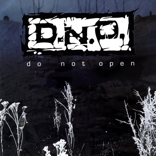 D.N.O.  - Do Not Open