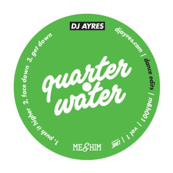 DJ Ayres, Matty C - Quarter Water Vol.1