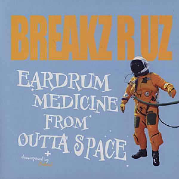 DJ Peabird - Eardrum Medicine From Outta Space