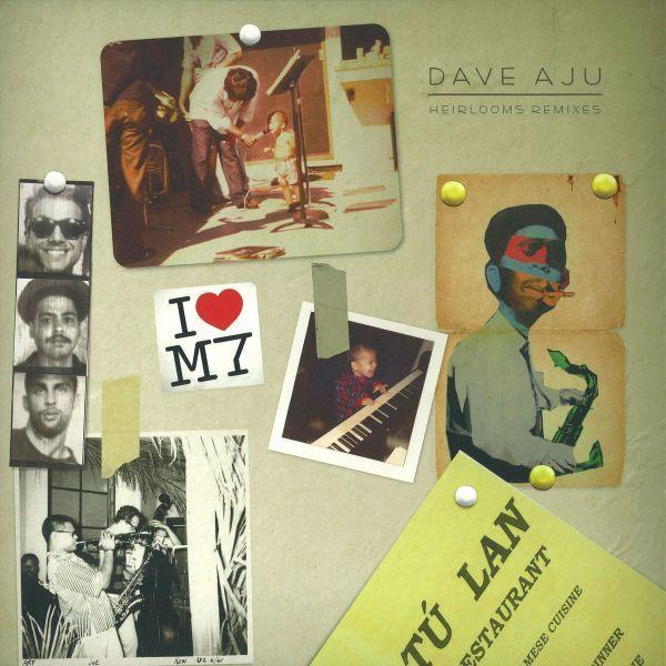 Dave Aju - Heirlooms Remixes