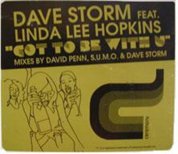 Dave Storm - Got To Be With U