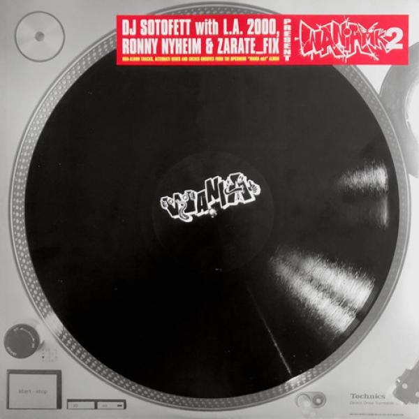 Dj Sotofett, L.A. 2000, Ronny Nyheim, Zarate_Fix - WANIA mk2
