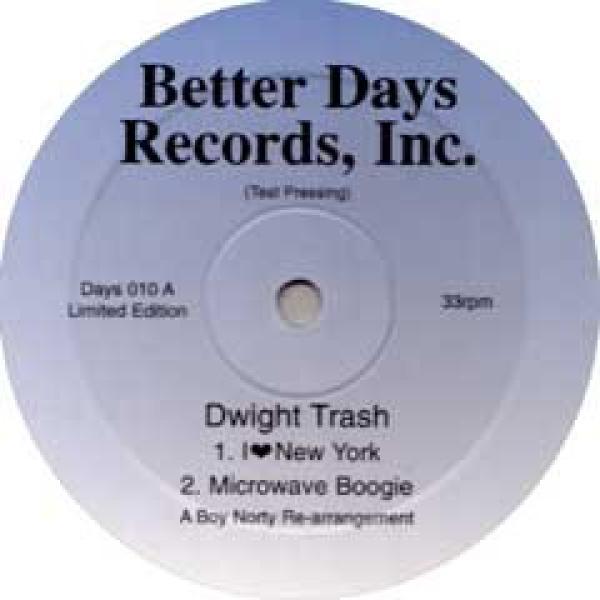 Dwight Trash - I Love New York