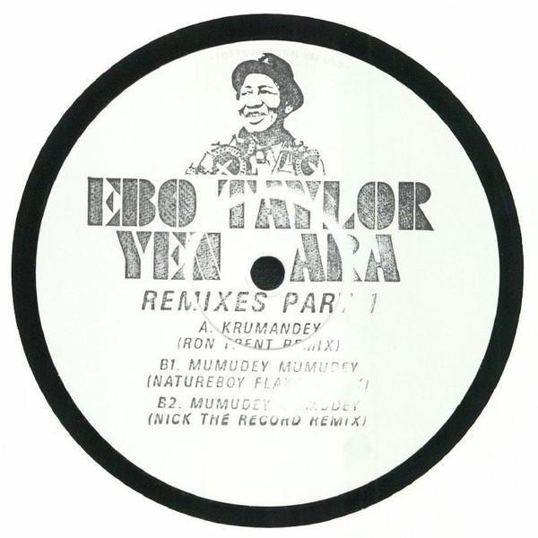 Ebo Taylor - Yen Ara: Remixes Part 1