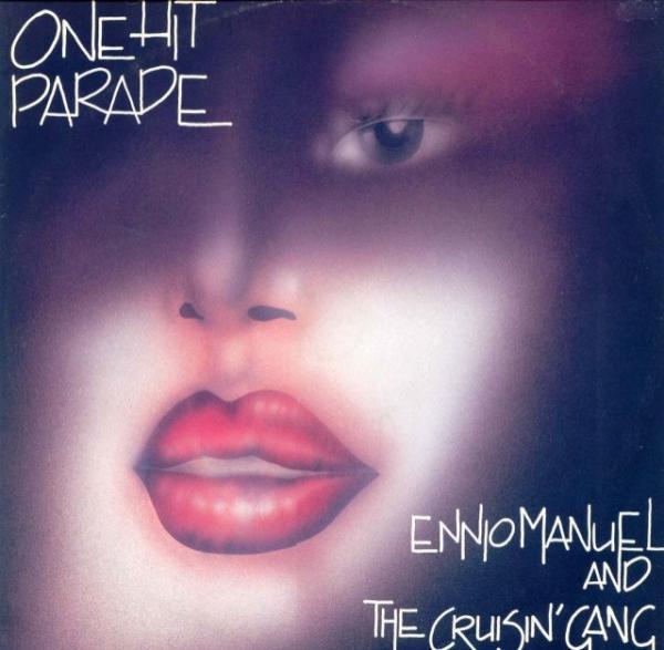 Ennio Manuel, Cruisin' Gang - One Hit Parade