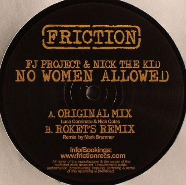 FJ Project & Nick The Kid - No Women Allowed