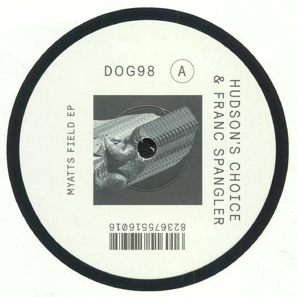 Hudson's Choice & Franc Spangler - Myatts Field EP 