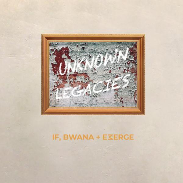 If, Bwana, Emerge - Unknown Legacies