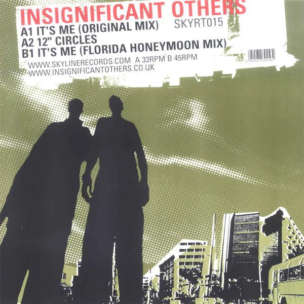 Insignificant Others - It's Me
