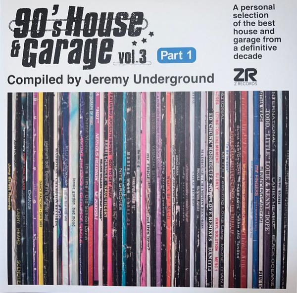 Jeremy Underground - 90's House & Garage Vol.3 (Part 1)