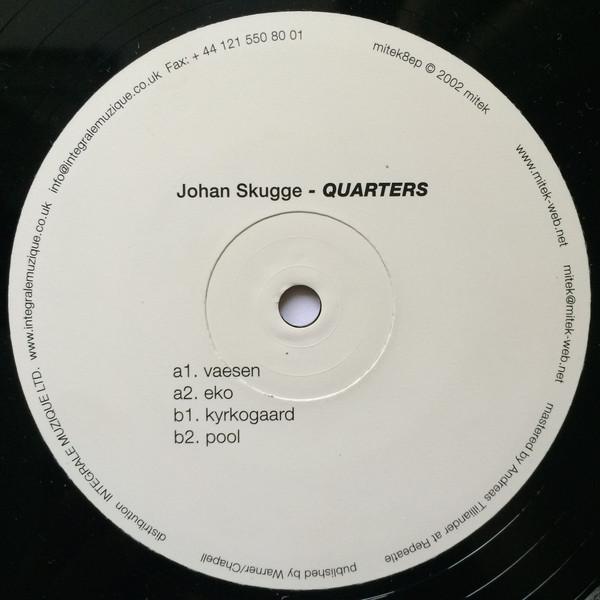 Johan Skugge - Quarters EP