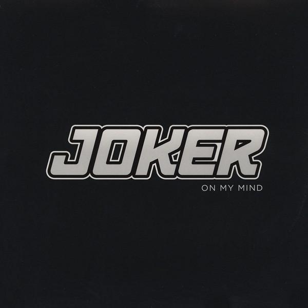 Joker  - On My Mind 