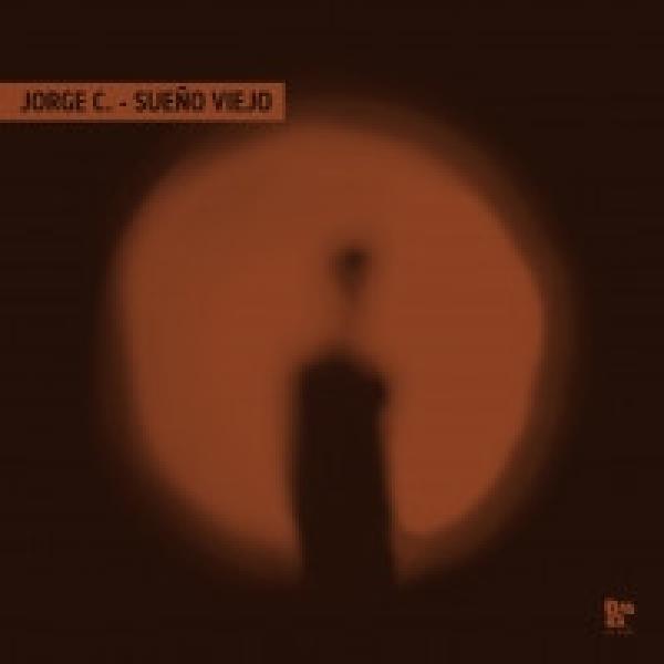 Jorge C. - Sueño Viejo