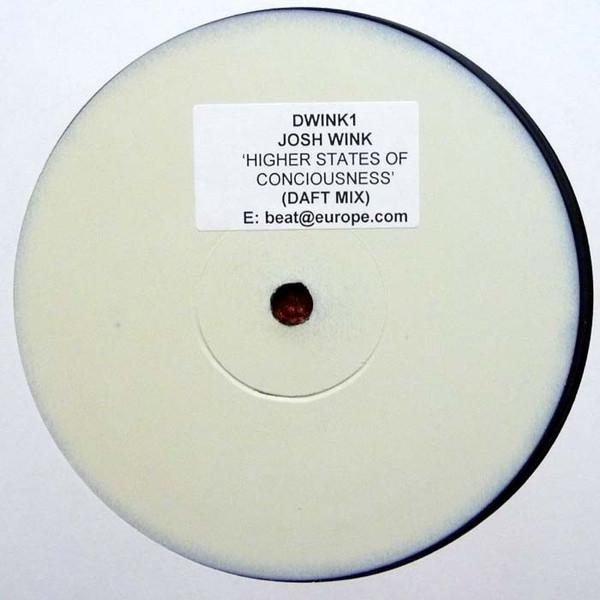 Josh Wink - Higher States Of Consciousness (Daft Mix)