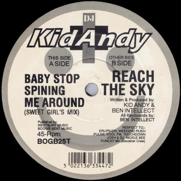Kid Andy - Baby Stop Spining Me Around / Reach The Sky