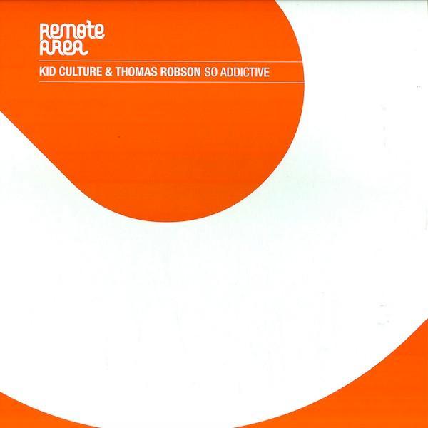 Kid Culture & Thomas Robson - So Addictive