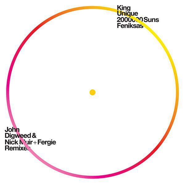 King Unique - 2000000 Suns / Feniksas (John Digweed & Nick Muir + Fergie Remixes)