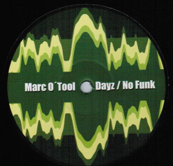 Marc O'Tool - Dayz / No Funk