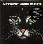 Matthew Larkin Cassell - The Complete Works