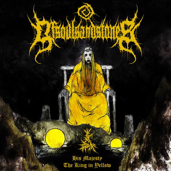 Of Souls And Stones - His Majesty - The King In Yellow