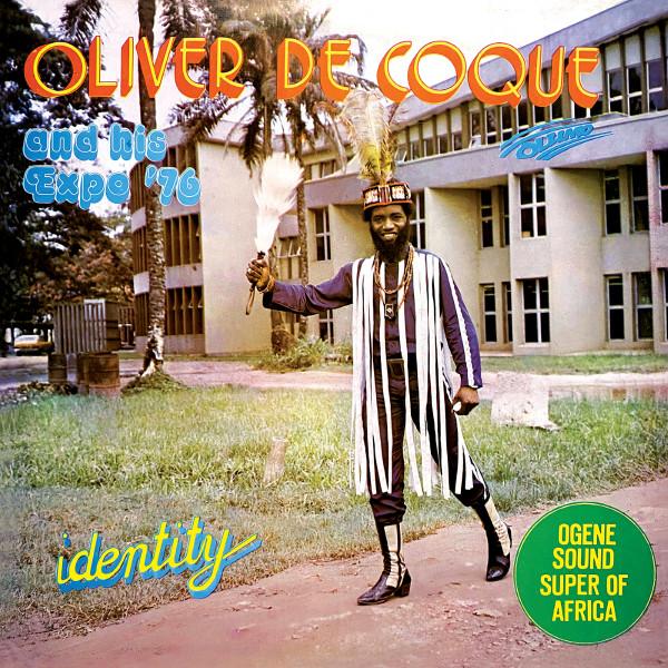 Oliver De Coque And His Expo'76-Ogene Sound Super Of Africa - Identity