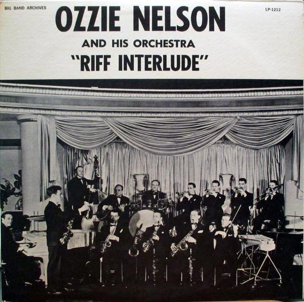 Ozzie Nelson And His Orchestra - Riff Interlude