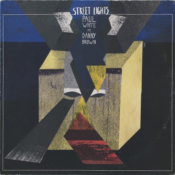 Paul White  Featuring Danny Brown - Street Lights