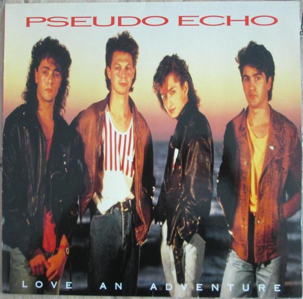 Pseudo Echo - Love An Adventure