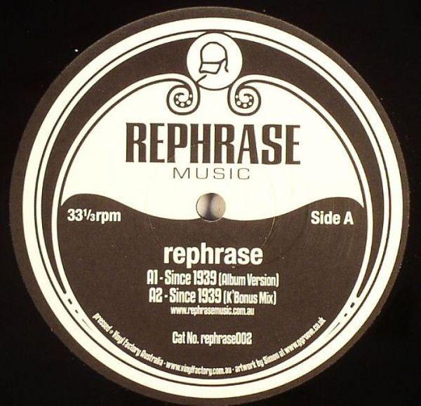 Rephrase - Since 1939