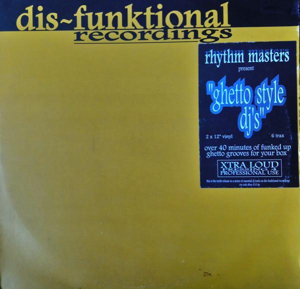 Rhythm Masters - Ghetto Style DJ's (DJ Essentials On Plastic)