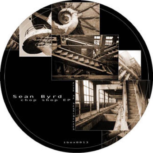Sean Byrd - Chop Shop EP