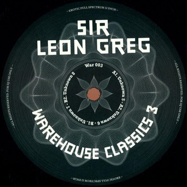 Sir Leon Greg - Warehouse Classics 3