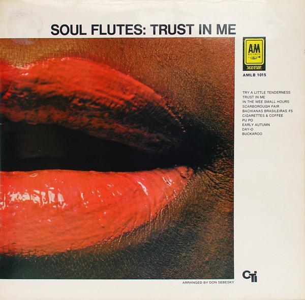 Soul Flutes - Trust In Me
