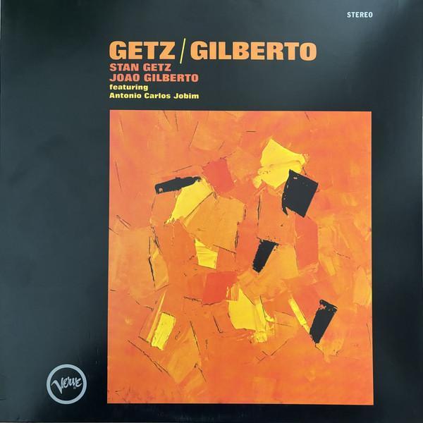Stan Getz / Joao Gilberto Featuring Antonio Carlos Jobim - Getz / Gilberto