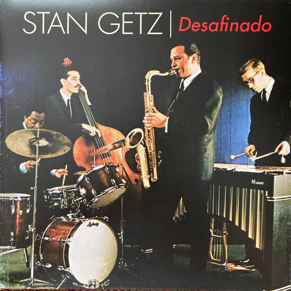 Stan Getz - Desafinado