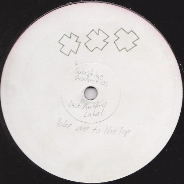 Sunshine Productions - Take Me To The Top / Just A Melody
