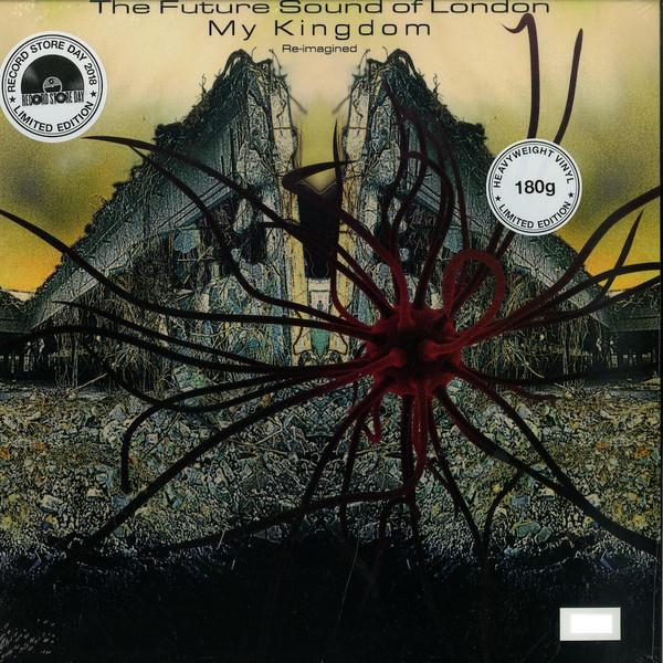 The Future Sound Of London - My Kingdom (Re-imagined)