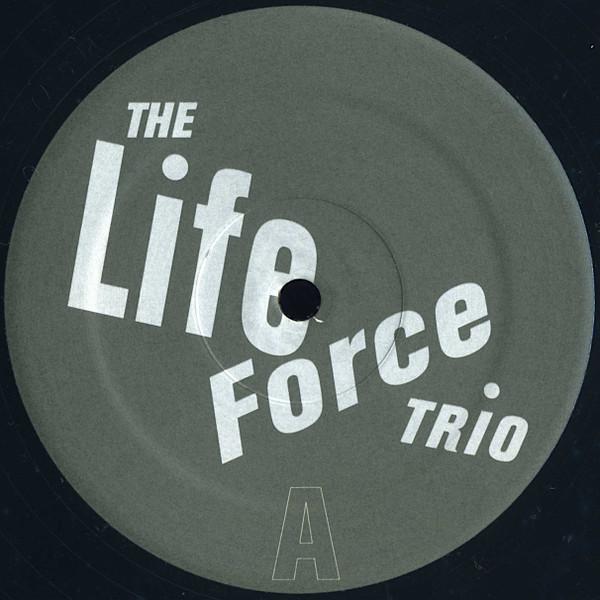 The Life Force Trio - The Life Force Trio
